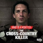 Mind of a Monster: The Cross-Country Killer