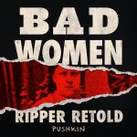 Bad Women: The Blackout Ripper