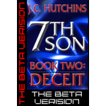 7th Son: Book Two - Deceit (The Beta Version)