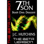 7th Son: Book One - Descent (The Beta Version)