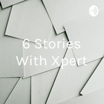 6 Stories With Xpert