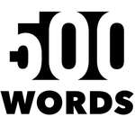 500 Words by Lee Schneider