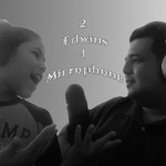 2 Edwins 1 Microphone