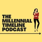 The Millennial Timeline Podcast