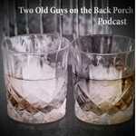 Two Old Guys on the Back Porch