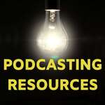 Podcasting Resources