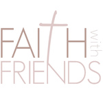 Faith with Friends