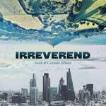 Irreverend: Faith and Current Affairs