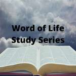 Word of Life Study Series