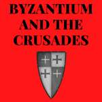 Byzantium And The Crusades