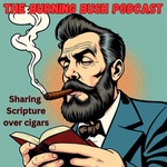 The Burning Bush: Sharing Scripture Over Cigars