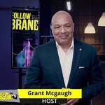Follow The Brand Podcast with Host Grant McGaugh
