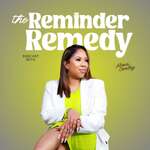 The Reminder Remedy with Alena Conley