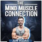 The Mind Muscle Connection 