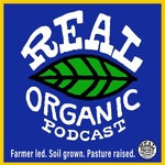 Real Organic Podcast