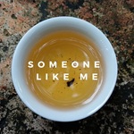 Someone Like Me