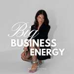 Big Business Energy with Milana Sarenac