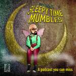 Dan Bain's Sleepy Time Mumbles