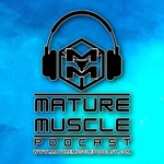 Mature Muscle Podcast