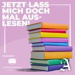 Jetzt lass mich doch mal auslesen - Dein Podcast für alle, die Bücher lieben