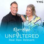 Ron + Hope: Unfiltered