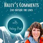 Haley’s Comments: Live Outside the Lines