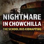 Nightmare in Chowchilla: The School Bus Kidnapping