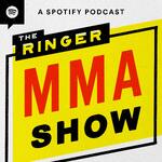 The Ringer MMA Show