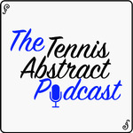 The Tennis Abstract Podcast