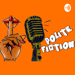 Polite Fiction