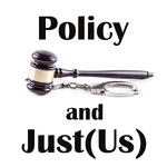 Policy and Just(Us) Podcast