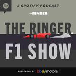 The Ringer F1 Show