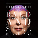 Poisoned Bald and Still Standing
