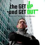 The Get Up and Get Out Podcast with Steve Krisel