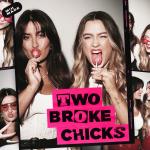 Two Broke Chicks