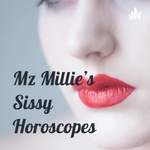 Mz Millie’s Sissy Horoscopes 