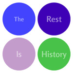 The Rest Is History