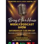 'BRING IT IN THE HOUSE' - Weekly Podcast Show