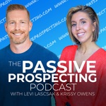 YouTube For Real Estate With Levi Lascsak and Krissy Owens - Passive Prospecting
