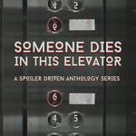 Someone Dies In This Elevator