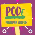 PODe mandar áudio