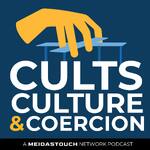 Cults, Culture & Coercion with Dr. Steve Hassan