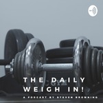 The Daily Weigh In!