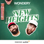 New Heights with Jason & Travis Kelce