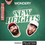 New Heights with Jason & Travis Kelce