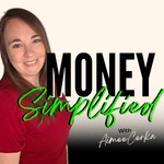 Money Simplified: Financial Strategy, Money Mindset, & Energetics for Entrepreneurs