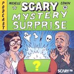 Scary Mystery Surprise: Ghosts, Horror, and Creepy Urban Legends