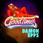GoodTimes with Damon Epps
