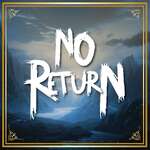 No Return