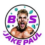 BS w/ Jake Paul